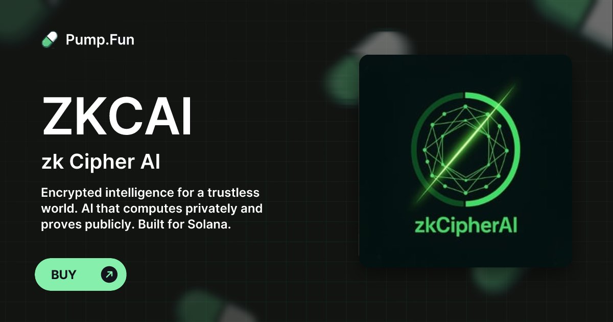 ZkCipherAI's tweet card. Encrypted intelligence for a trustless world. AI that computes privately and proves publicly. Built for Solana.