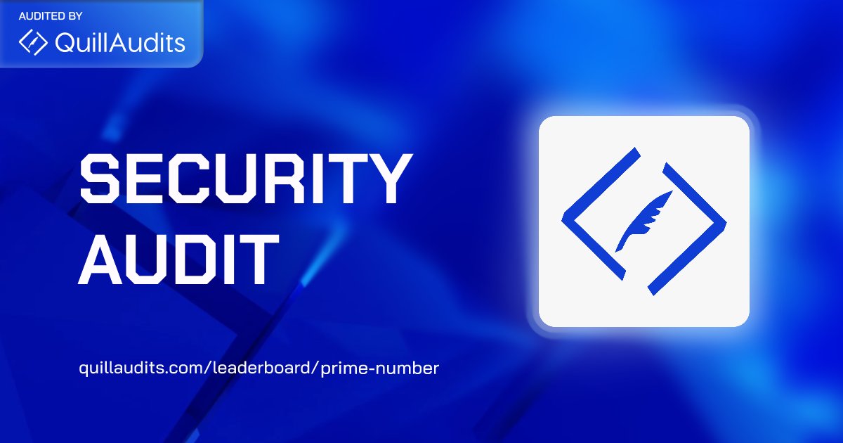 QuillAudits_AI's tweet card. Unveil the details of Prime-Number security audit by QuillAudits. Boost security and trust with our expert findings and comprehensive report.
