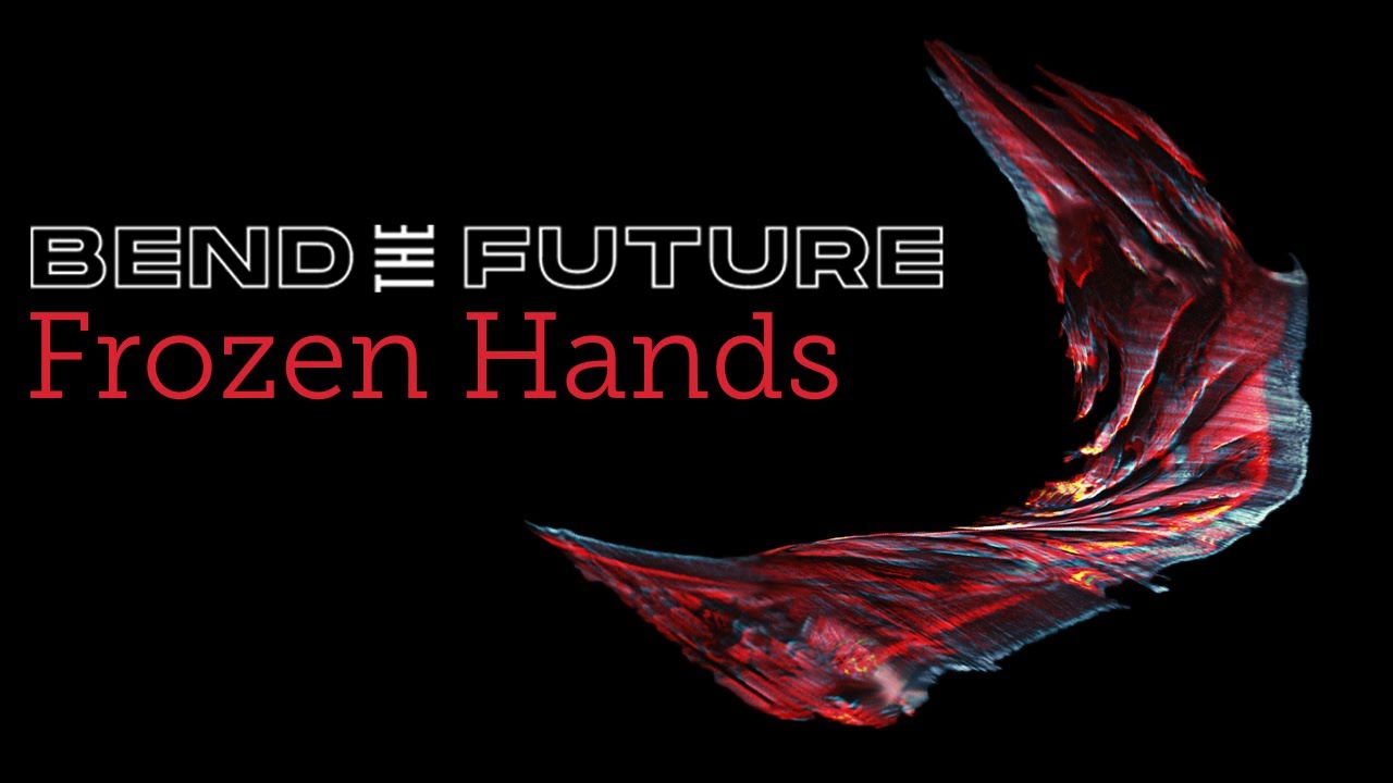 bendthefuture's tweet card. Bend the Future - Frozen Hands