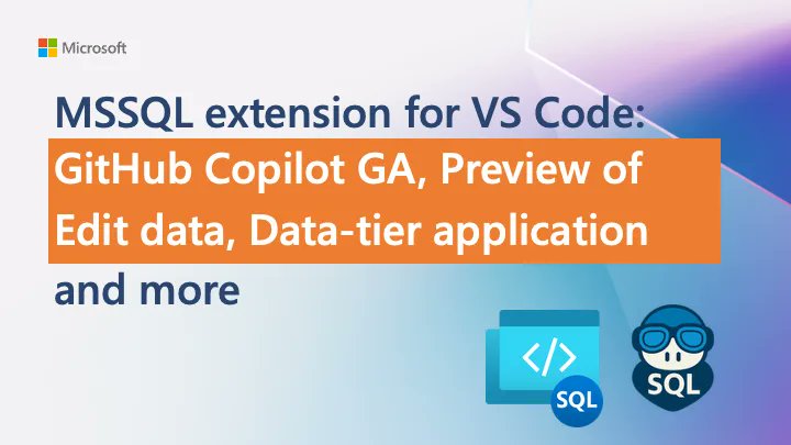 devdigest_today's tweet card. Explore what’s new in the MSSQL Extension for VS Code v1.37, including GitHub Copilot GA, Edit Data, DACPAC/BACPAC export & import, and the SQL Projects Publish Dialog.