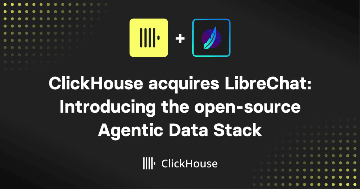ClickHouseDB's tweet card. We are excited to announce that ClickHouse has acquired LibreChat, the leading open-source AI chat platform.
