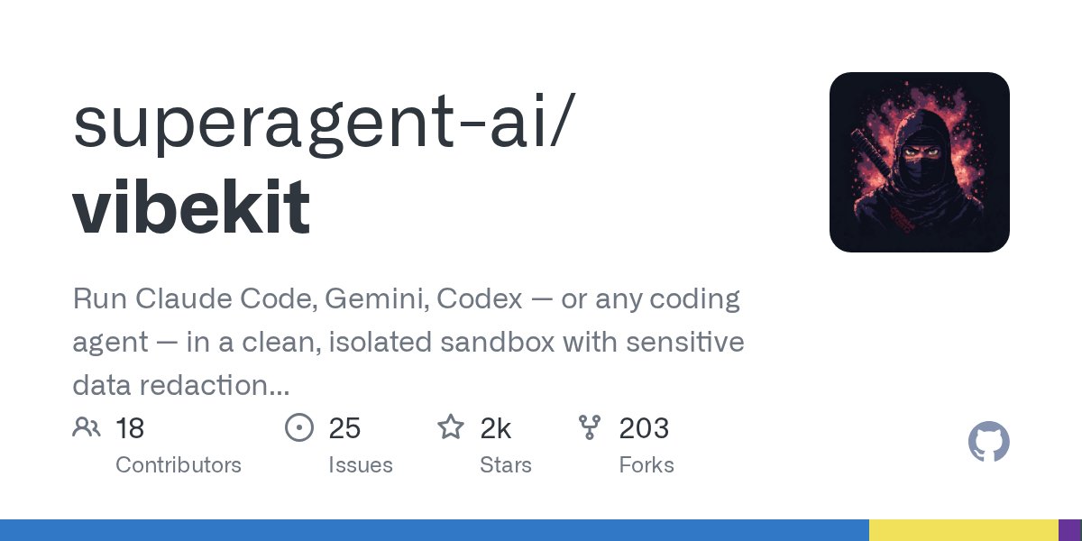 LiammDev's tweet card. Run Claude Code, Gemini, Codex — or any coding agent — in a clean, isolated sandbox with sensitive data redaction and observability baked in. - superagent-ai/vibekit