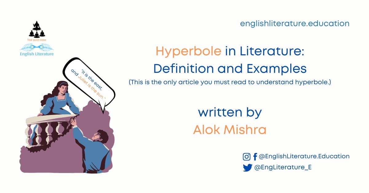EngLiterature_E's tweet card. In this article, you will learn about Hyperbole, a literary device used to create an exaggeration. To begin with, below is a quick summary of the most important things about this literary device....