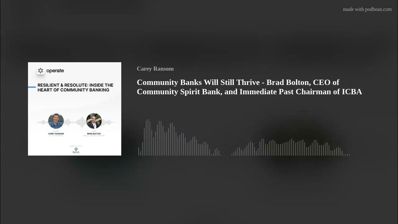 ICBA's tweet card. Community Banks Will Still Thrive - Brad Bolton, CEO of Community...