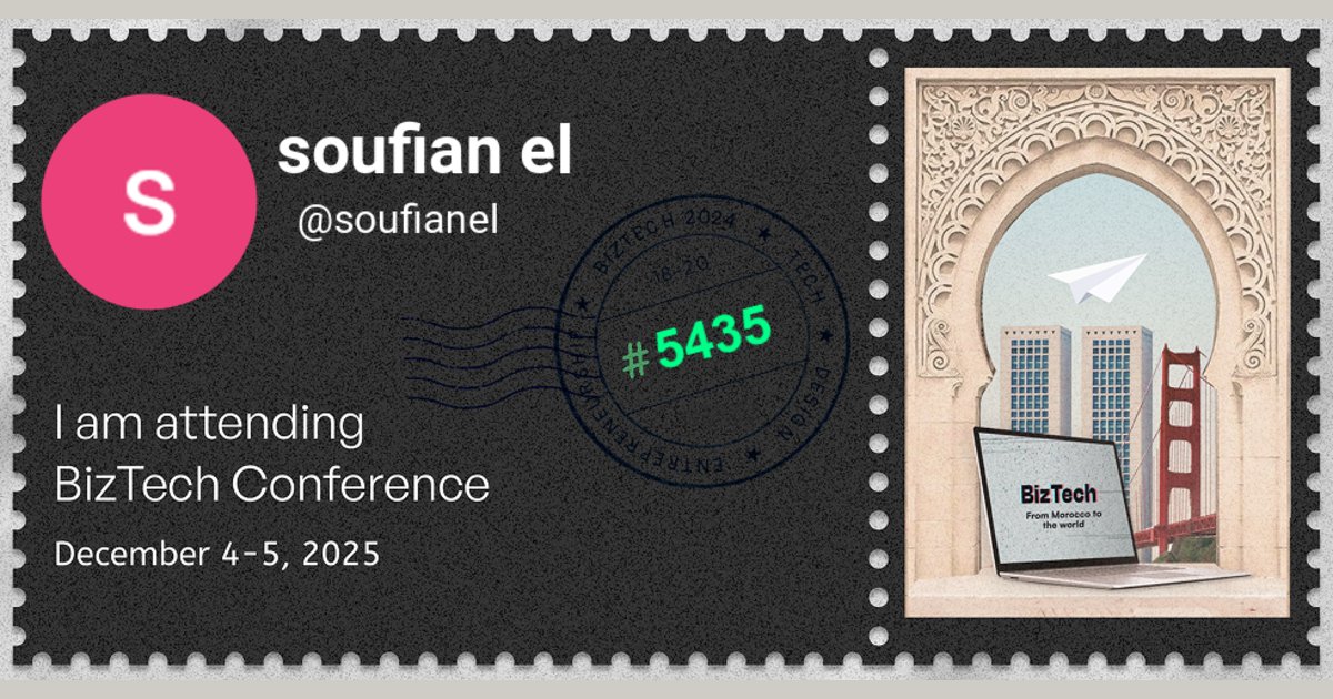 SoufyanAI's tweet card. BizTech Conf | Your Door to Tech, Design and Entrepreneurship