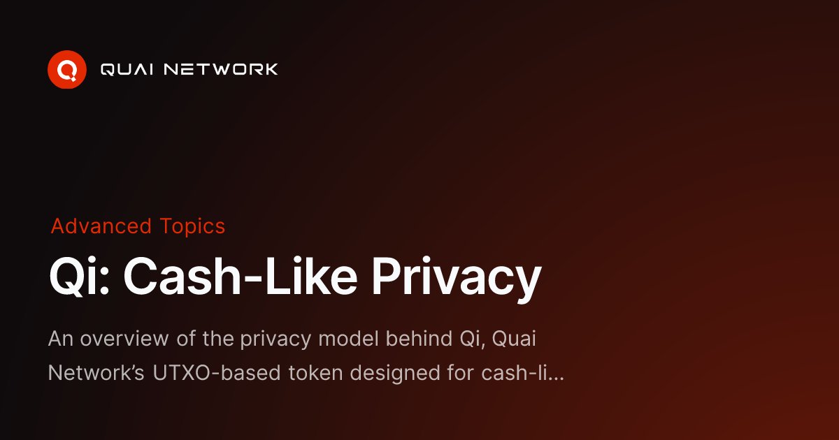 basedPavel's tweet card. An overview of the privacy model behind Qi, Quai Network’s UTXO-based token designed for cash-like privacy and scalability.