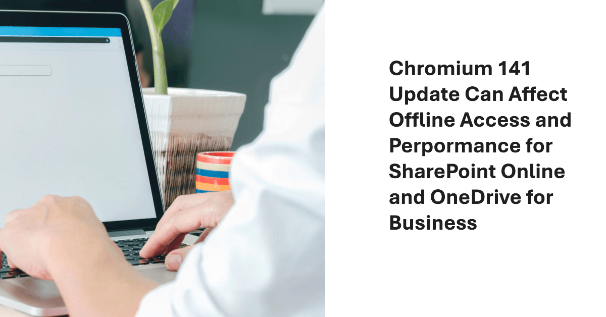 12Knocksinna's tweet card. An update for Chromium 141 can affect the ability of SharePoint Online and OneDrive for Business to access offline content, including files and lists.