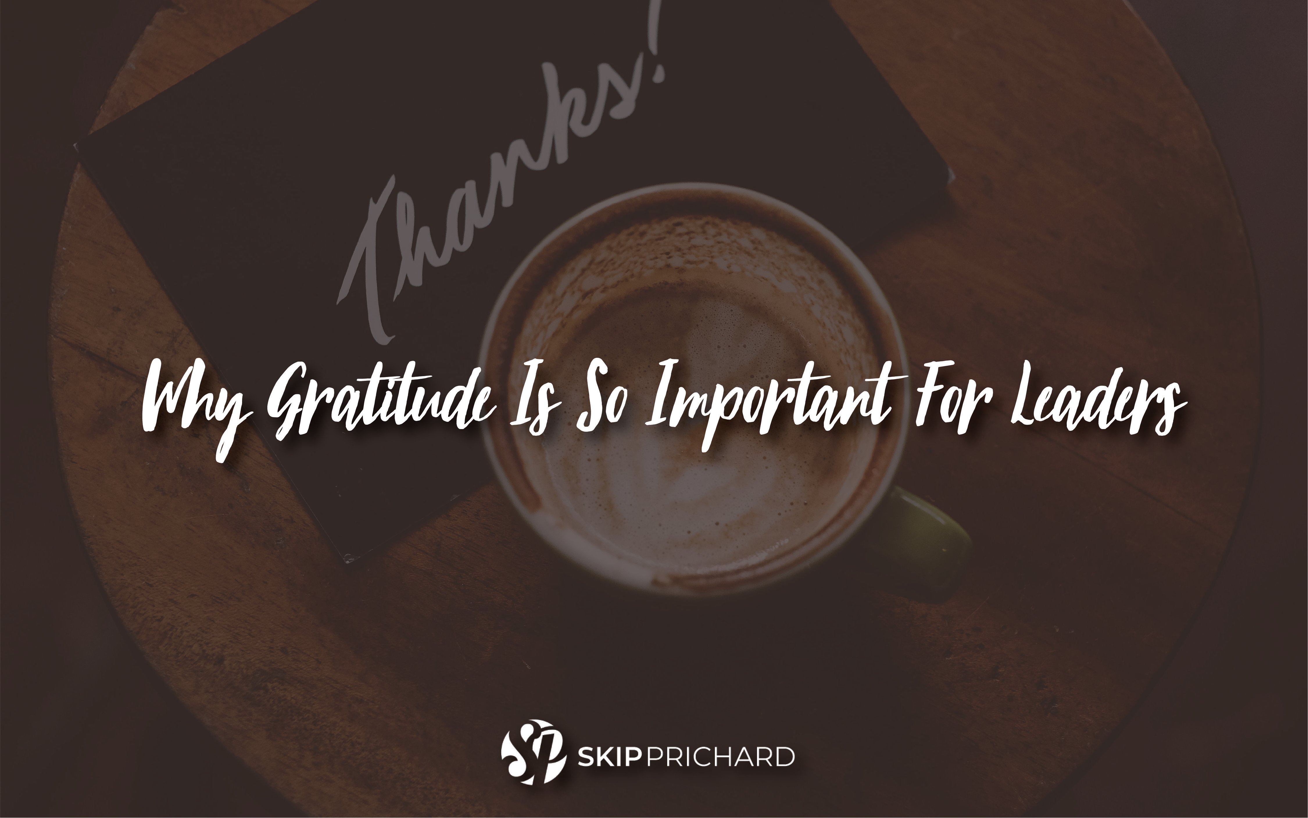 DeepLearningtb1's tweet card. In this Aim Higher episode and post, Skip talks about the leadership power of gratitude. Leaders who are truly grateful change their organizations.