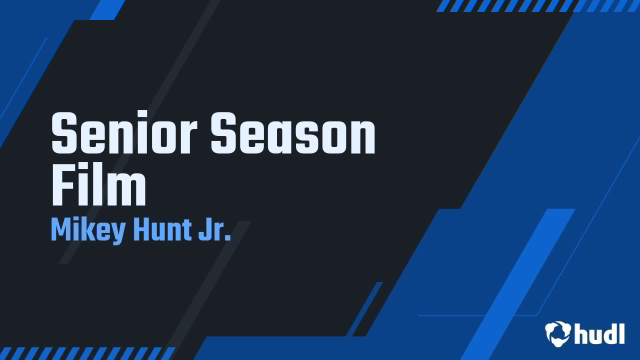 Mikeyhunt727's tweet card. Senior Season Film