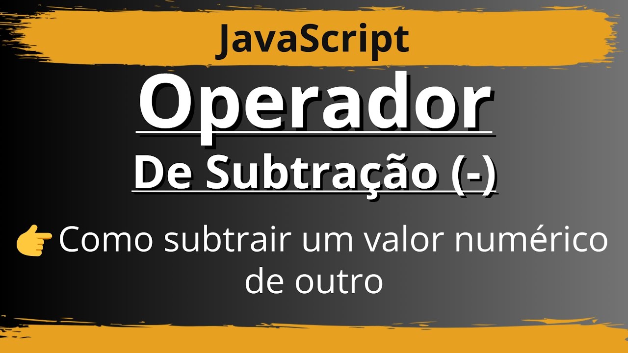 sejacoder's tweet card. 👉 JavaScript  -  Operador De Subtração (-) (Como Usar) | Seja...