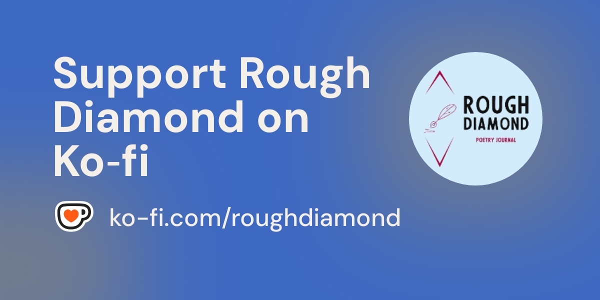 PoetryRough's tweet card. Become a supporter of Rough Diamond today!