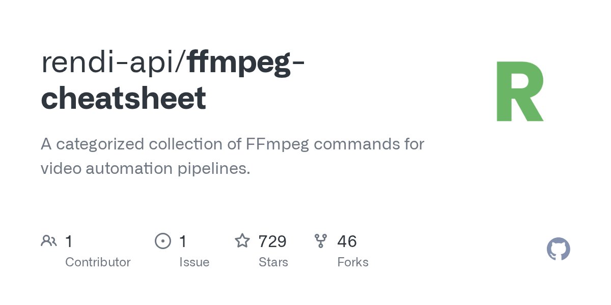 peternaft's tweet card. A categorized collection of FFmpeg commands for video automation pipelines. - rendi-api/ffmpeg-cheatsheet