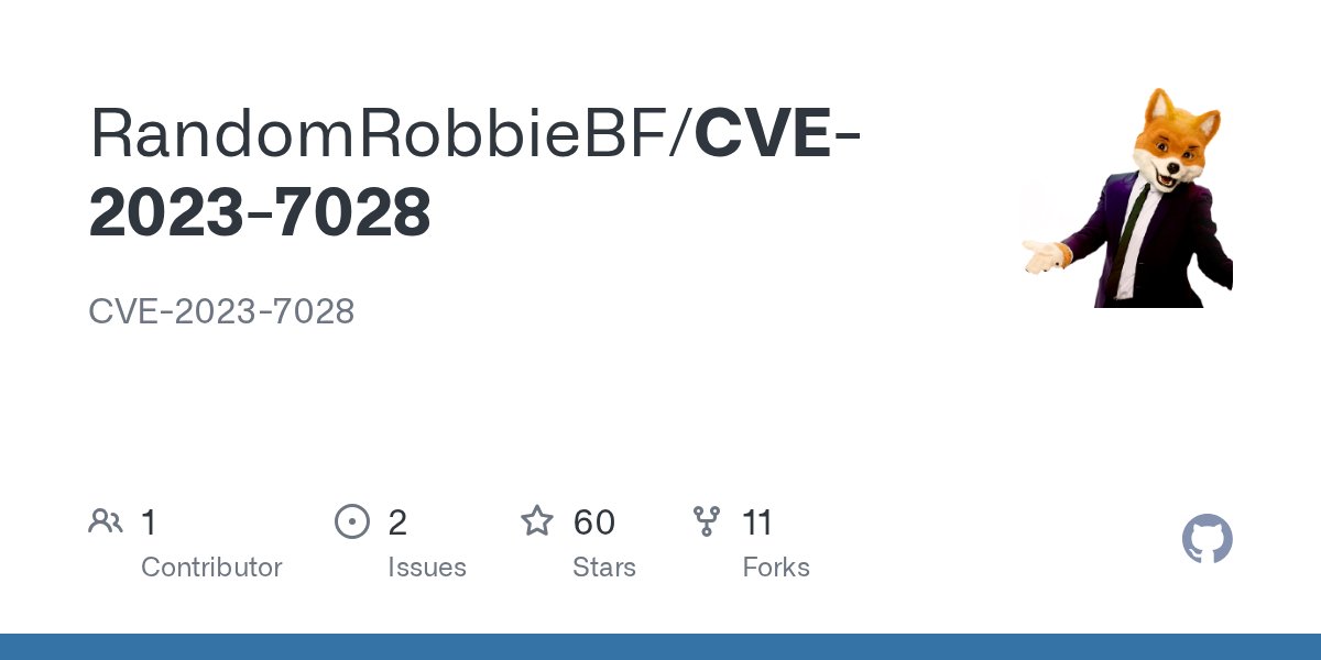 piedpiper1616's tweet card. CVE-2023-7028. Contribute to RandomRobbieBF/CVE-2023-7028 development by creating an account on GitHub.