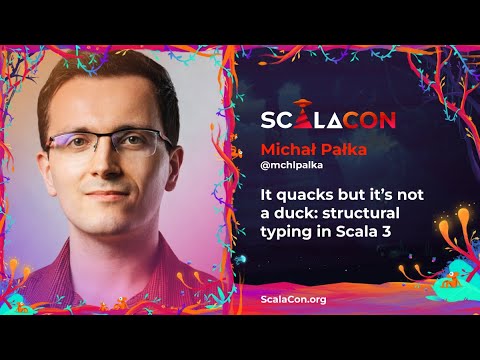 ScalaCon's tweet card. It quacks but it’s not a duck structural typing in Scala 3 - Michał...