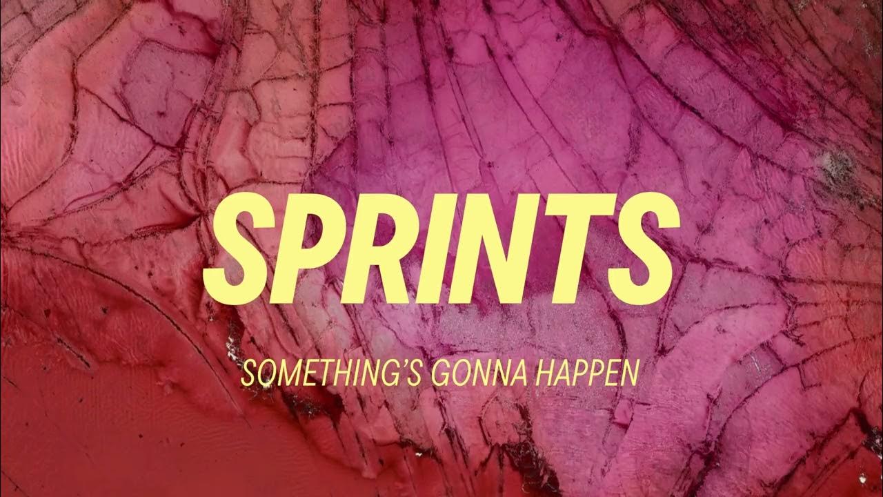 notecosecitta's tweet card. SPRINTS - Something's Gonna Happen (Official Audio)