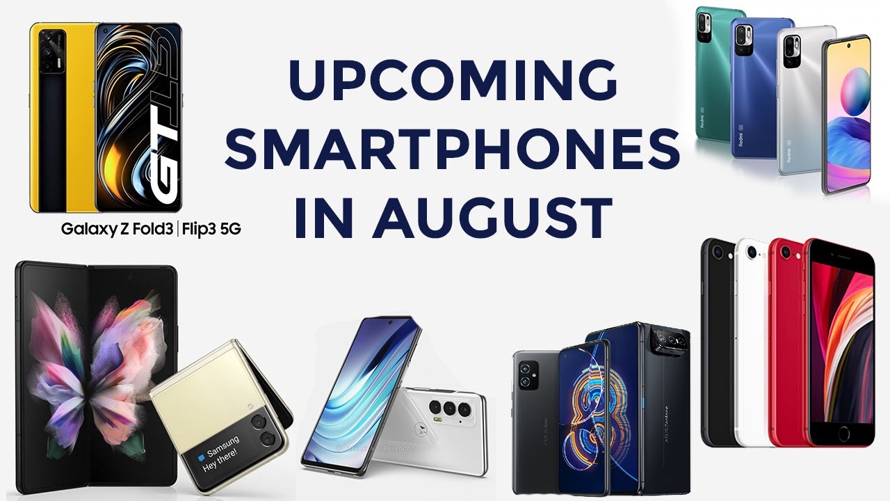 UnboxTech5's tweet card. Top Upcoming Smartphones To Launch AUGUST 2021 | Crazy Smartphones...