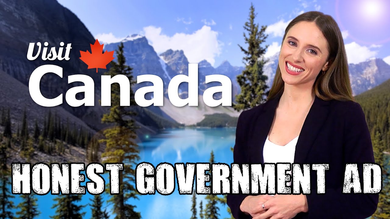 helpfulhypnolad's tweet card. Honest Government Ad | Visit Canada