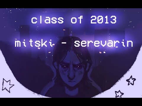 serevarin_'s tweet card. class of 2013 - mitski - animatic