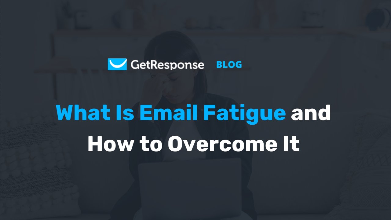 getresponse's tweet card. Struggling with low email engagement? Learn what email fatigue is, how to spot it, and 13 proven strategies to overcome it and boost performance.