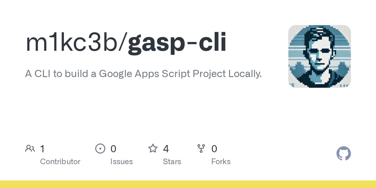 jesuis1nocodeur's tweet card. A CLI to build a Google Apps Script Project Locally. - m1kc3b/gasp-cli