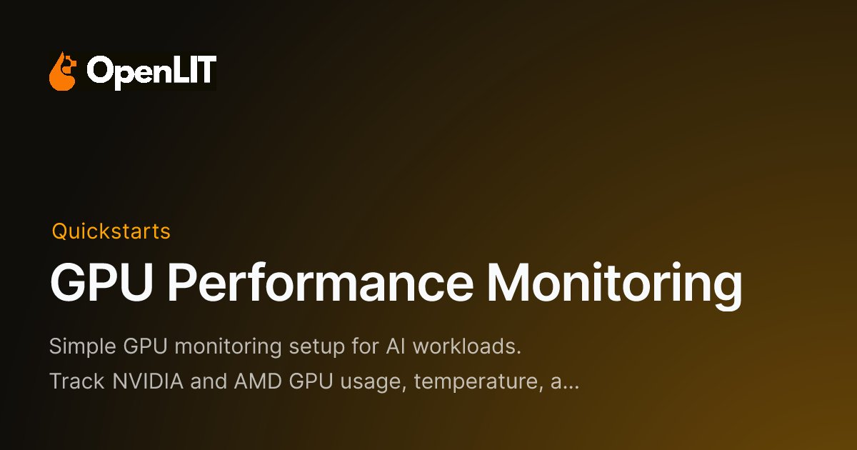 openlit_io's tweet card. Simple GPU monitoring setup for AI workloads. Track NVIDIA and AMD GPU usage, temperature, and costs with zero code changes using OpenTelemetry.