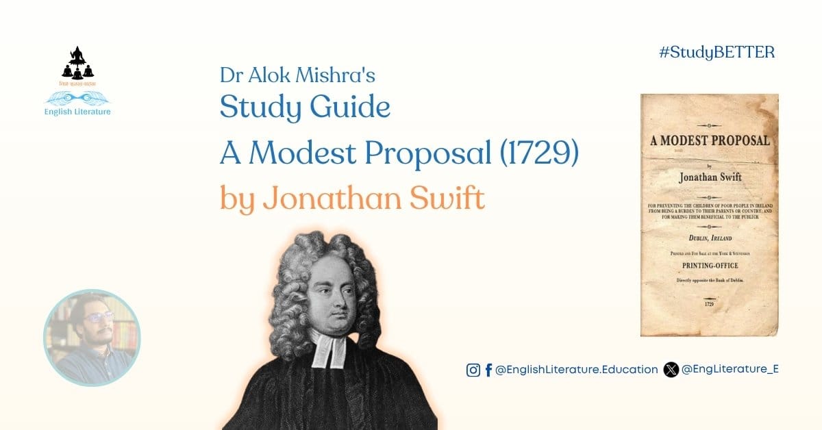 EngLiterature_E's tweet card. Jonathan Swift’s A Modest Proposal was written in 1729 and first published anonymously in Dublin during the same year. The full title, A Modest Proposal for Preventing the Children of Poor People...