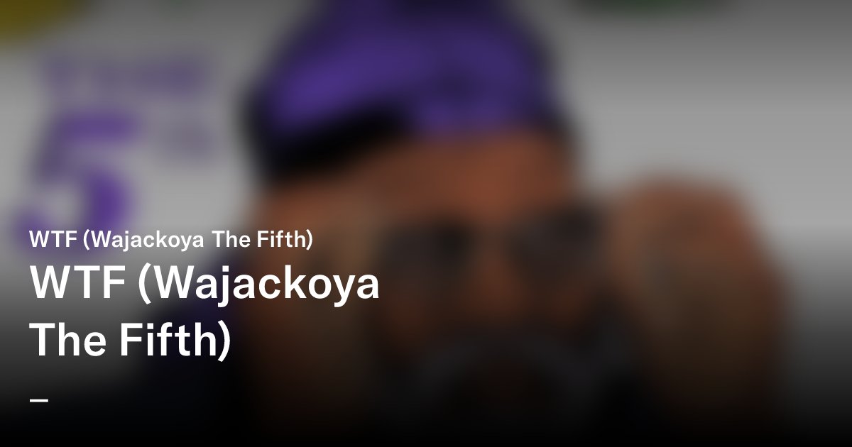 lightmaster40's tweet card. In a dramatic twist in Kenya's 2022 presidential elections a new presidential candidate Wajackoya The Fifth (WTF) is creating a storm with popular proposals such as the legalisation and export of...