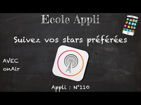 EcoleTechGeek's tweet card. Suivez vos stars préférées Avec OnAir - Ecole Appli n° 110 + BONUS