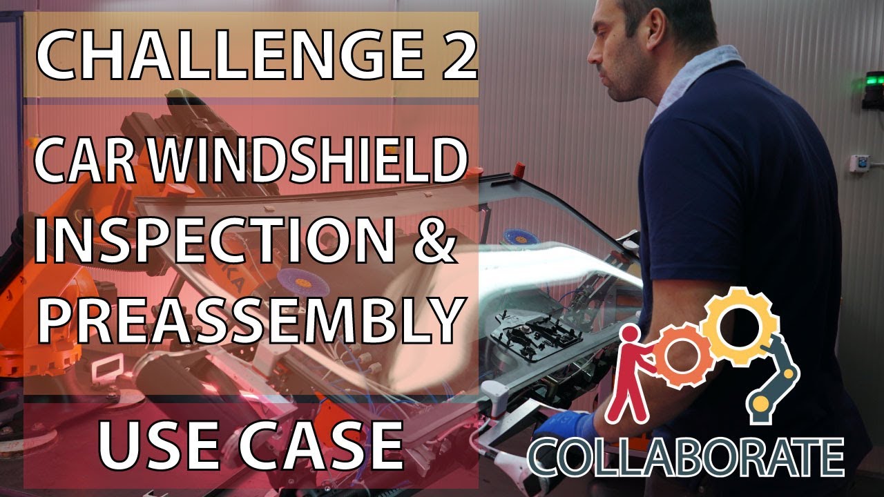 collaborate_eu's tweet card. CoLLaboratE Challenge 2 - Car windshield inspection and preassembly -...