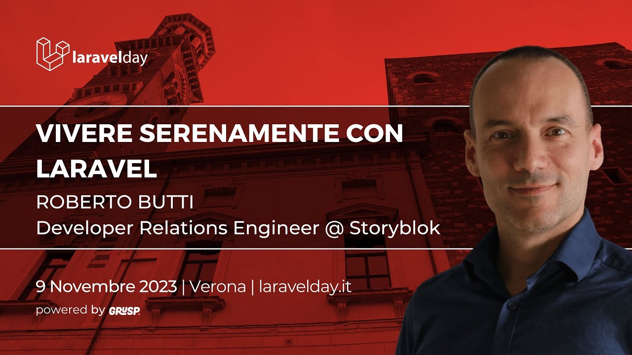 LaravelDayIt's tweet card. Vivere serenamente con Laravel | Roberto Butti | laravelday 2023