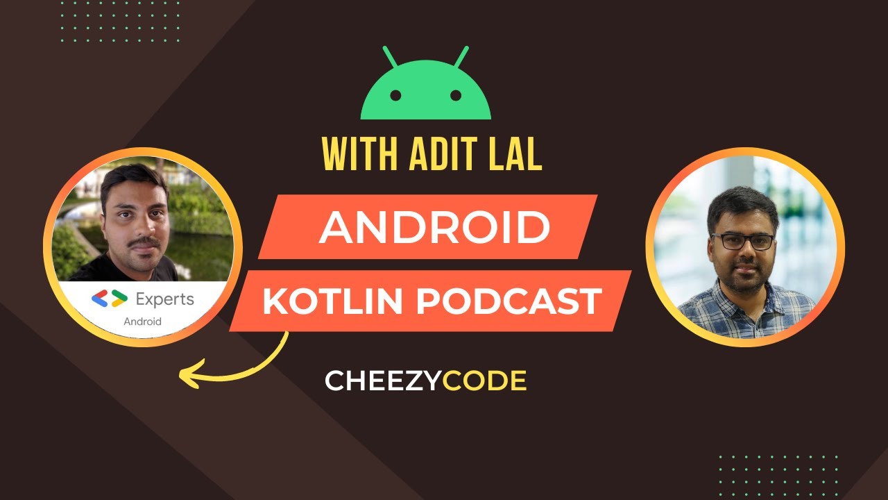 cheezycode's tweet card. Android & Kotlin Podcast with Adit Lal | CheezyCode - Hindi