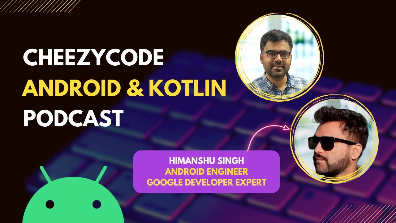 cheezycode's tweet card. Android & Kotlin Podcast with Himanshu Singh | CheezyCode - Hindi
