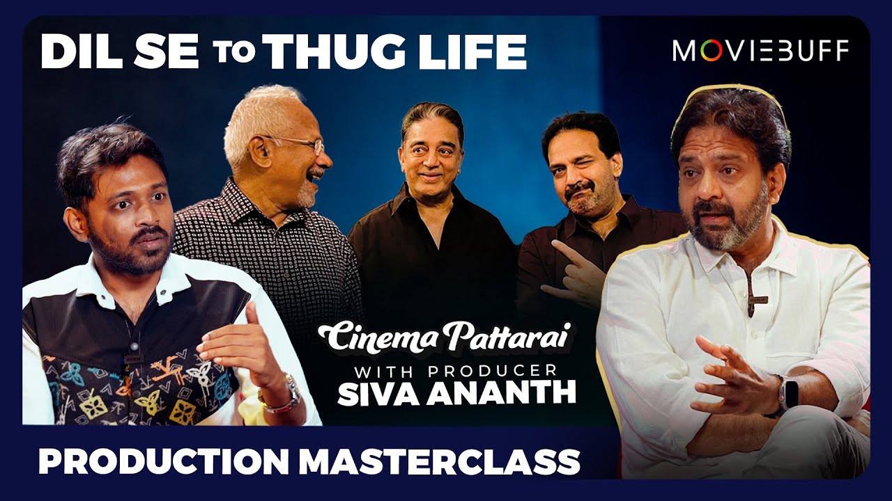 moviebuffindia's tweet card. Masterclass with Producer Siva Ananth - 01 | Thug Life | Moviebuff...
