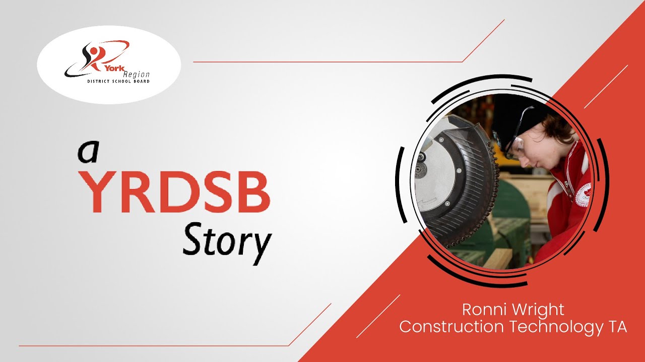 YRDSB's tweet card. A YRDSB Story: Ronni Wright, Construction Technology TA