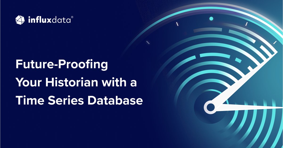 InfluxDB's tweet card. By adopting parallel data pipeline architectures, organizations can run InfluxDB alongside existing historians. The historian continues to serve as the record system, while InfluxDB provides real-t...