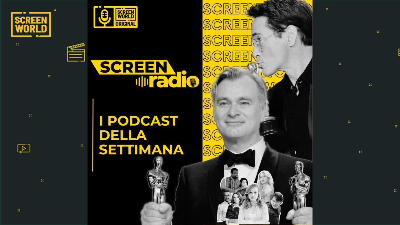 ScreenWorld_it's tweet card. Ecco tutti i podcast di ScreenRadio andati online in questa settimana: parliamo ancora di Oscar e del trionfo di Oppenheimer.
