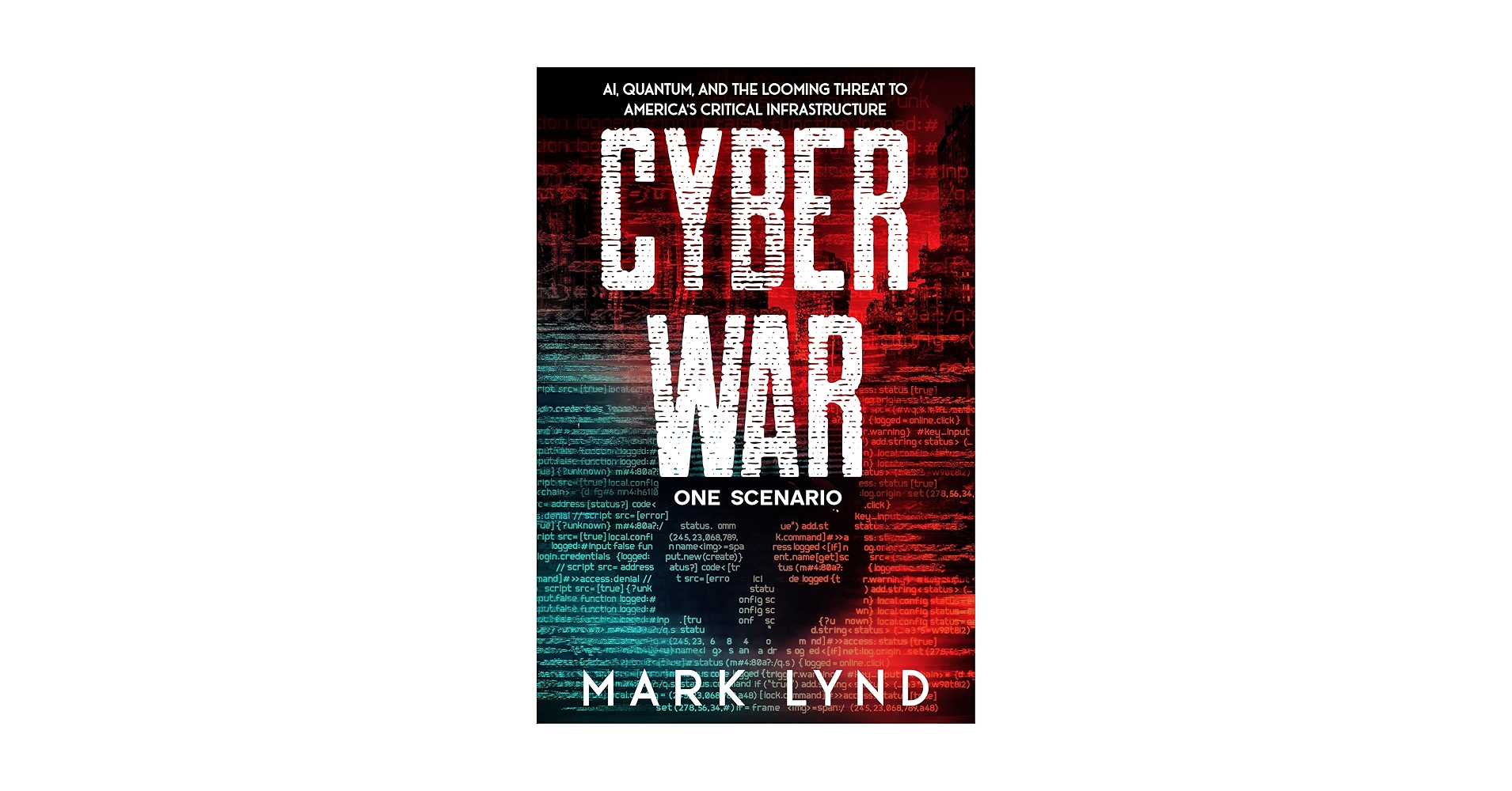 mclynd's tweet card. Cyber War: One Scenario