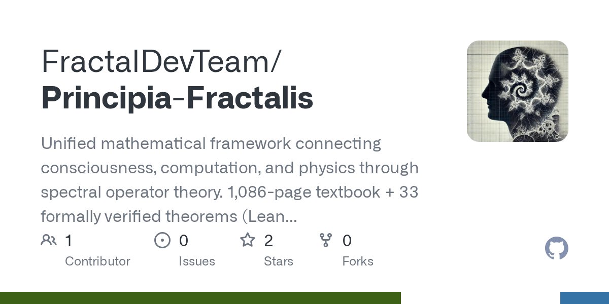 xluxxart's tweet card. Unified mathematical framework connecting consciousness, computation, and physics through spectral operator theory. 1,086-page textbook + 33 formally verified theorems (Lean 4) + novel approache...