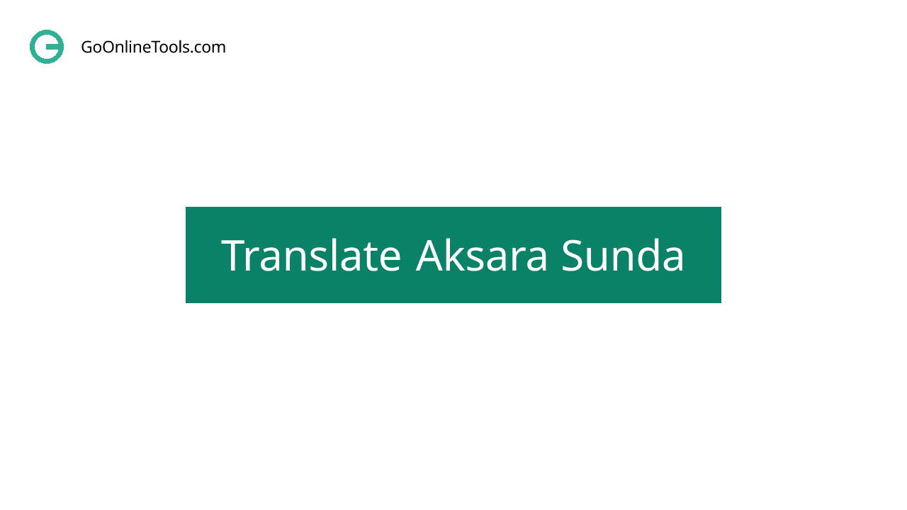 GoOnlineTools's tweet card. Akasara Sunda adalah salah satu alat terbaik untuk mengonversi teks Latin menjadi teks sunda dan teks sunda menjadi teks latin. Saat menerjemahkan, data Anda aman dan dikonversi secara lokal.
