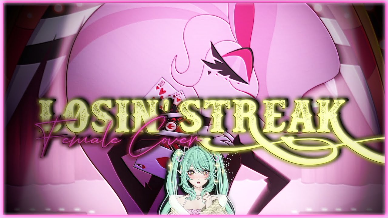 KqwiKjogiin's tweet card. Losin' Streak - Hazbin Hotel [Female Cover]!