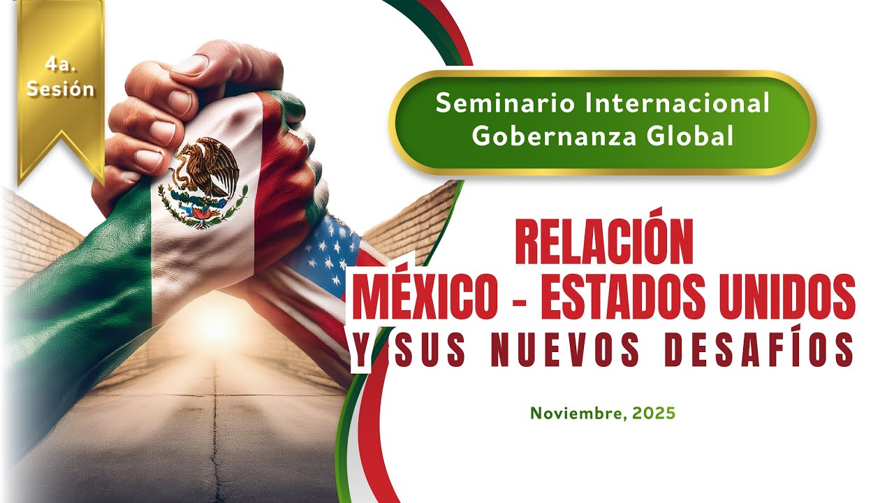 PUGOBUNAM's tweet card. 4° sesión del Seminario Internacional Gobernanza Global Relación MX -...