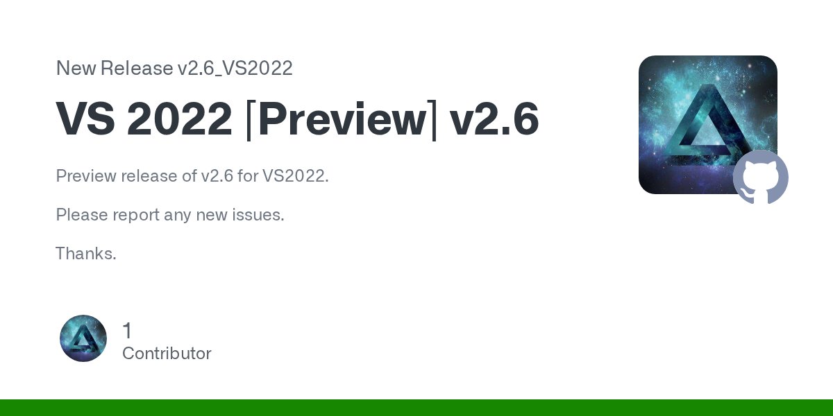 _SPS_'s tweet card. Preview release of v2.6 for VS2022. Please report any new issues. Thanks.