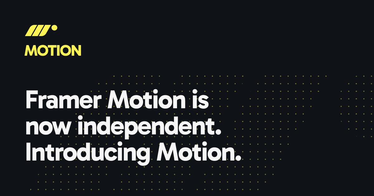 WebAIWorks's tweet card. Framer Motion is now independent. Introducing Motion, a new animation library for React and all JavaScript environments. Here's what it means for you.