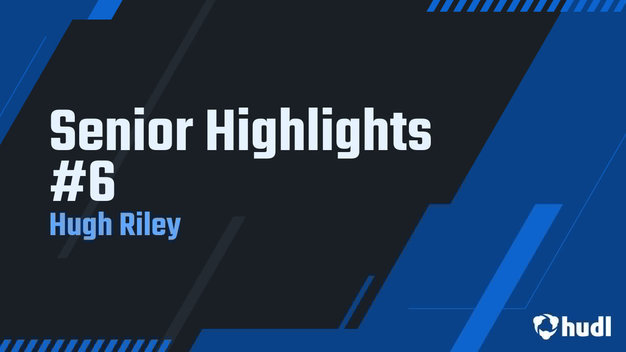 HughRiley165383's tweet card. Senior Highlights #6
