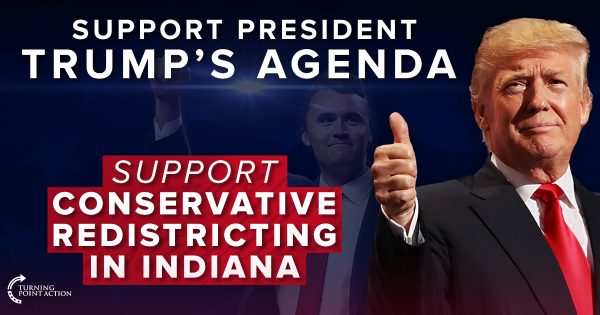 Aworkwork's tweet card. Charlie Kirk's Turning Point Action needs YOUR help to support President Trump and the America First agenda! The Indiana State Senate is set to vote soon on a CONSERVATIVE REDISTRICTING plan, but...