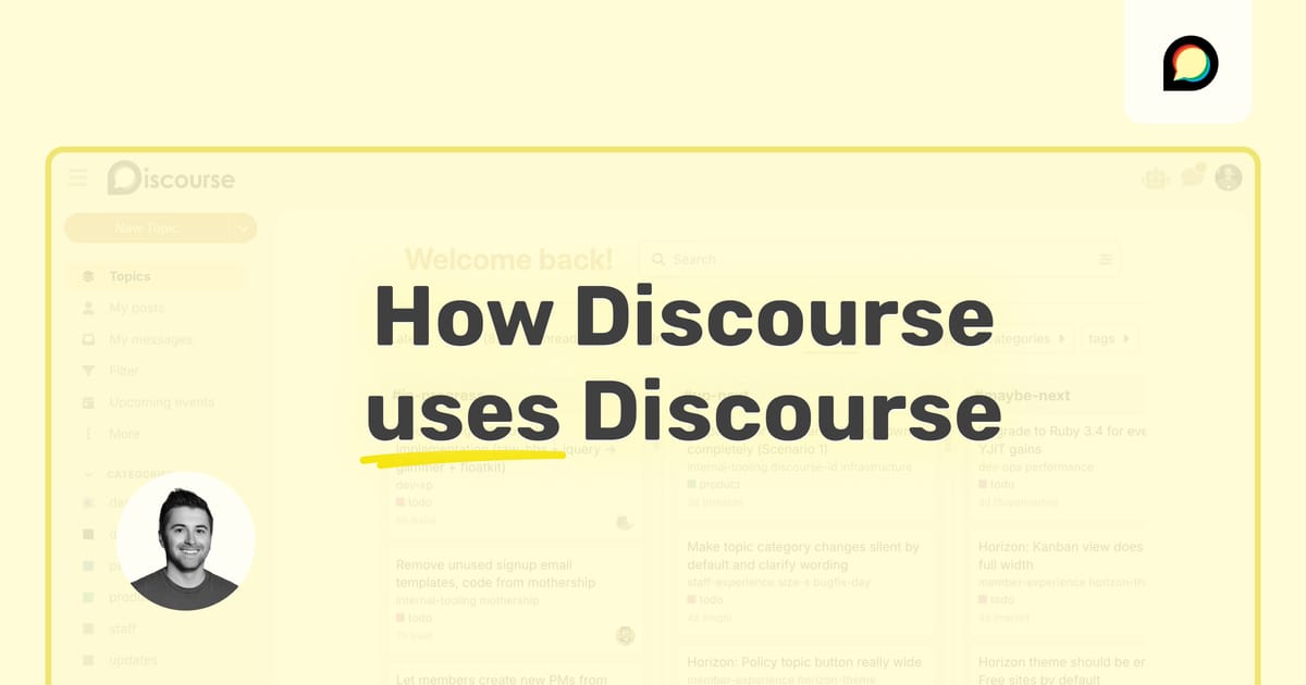 discourse's tweet card. One of the best things about working at Discourse is that we practice what we preach: we run our 100+ employee company entirely on our own platform.