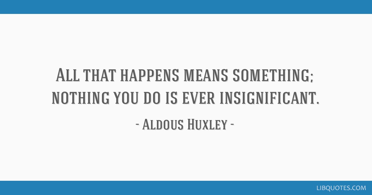 LibQ_Official's tweet card. All that happens means something; nothing you do is ever insignificant.