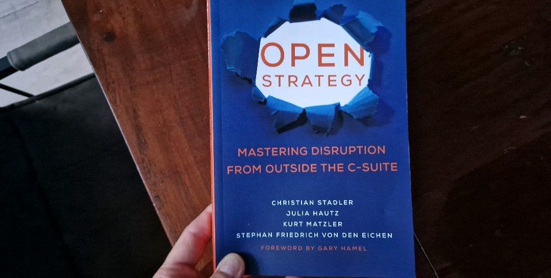 CircleLytics's tweet card. Got it. Open Strategy by Christian Stadler Julia Hautz Kurt Matzler @Stephan Friedrich von den Eichen. Anxious to learn from new perspectives and further build on my daily mission: #collaborativele...