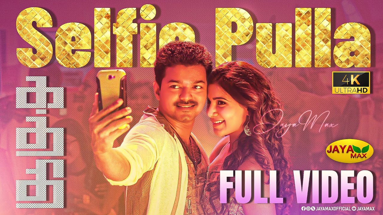 SRKRAJKUMAR12's tweet card. Selfie Pulla - Video Song 4K | Kaththi | Thalapathy Vijay | Samantha...