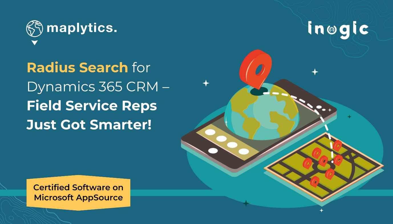 Maplytics's tweet card. Find nearby customers easily with Radius Search for Dynamics 365 CRM, making field service reps smarter and more efficient!